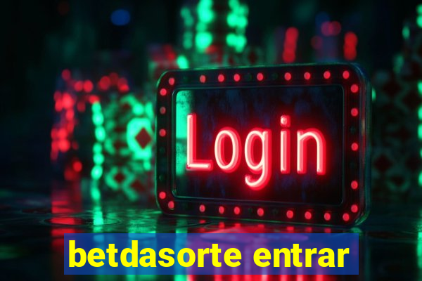 betdasorte entrar